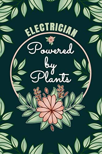capítulo por capítulo baixar Electrician Powered By Plants Journal Notebook: 6 X 9, 6mm Spacing Lined Journal Vegan, Gardening and Planting Hobby Design Cover, Cool Writing Notes... Electrician, Cute Floral Quotes and Sayings