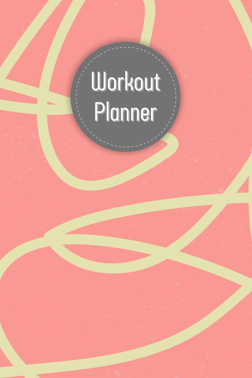 capítulo por capítulo baixar Workout Planner: Wellness & Habit Tracker – Stay Consistent with Your Strength Training, Cardio, Physical Activity, Daily Nutrition and Hydration Plans, 120 pages, Size 6"x 9".