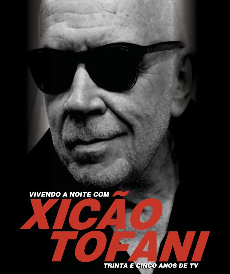 ler totalmente Vivendo a Noite com Xicão Tofani - Trinta e cinco anos de TV