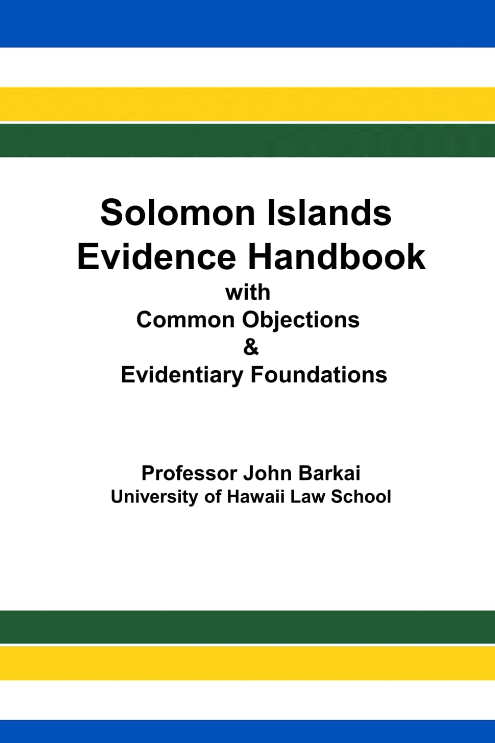 Solomon Islands Evidence Handbook with Common Objections & Evidentiary Foundations baixar o livro de graça