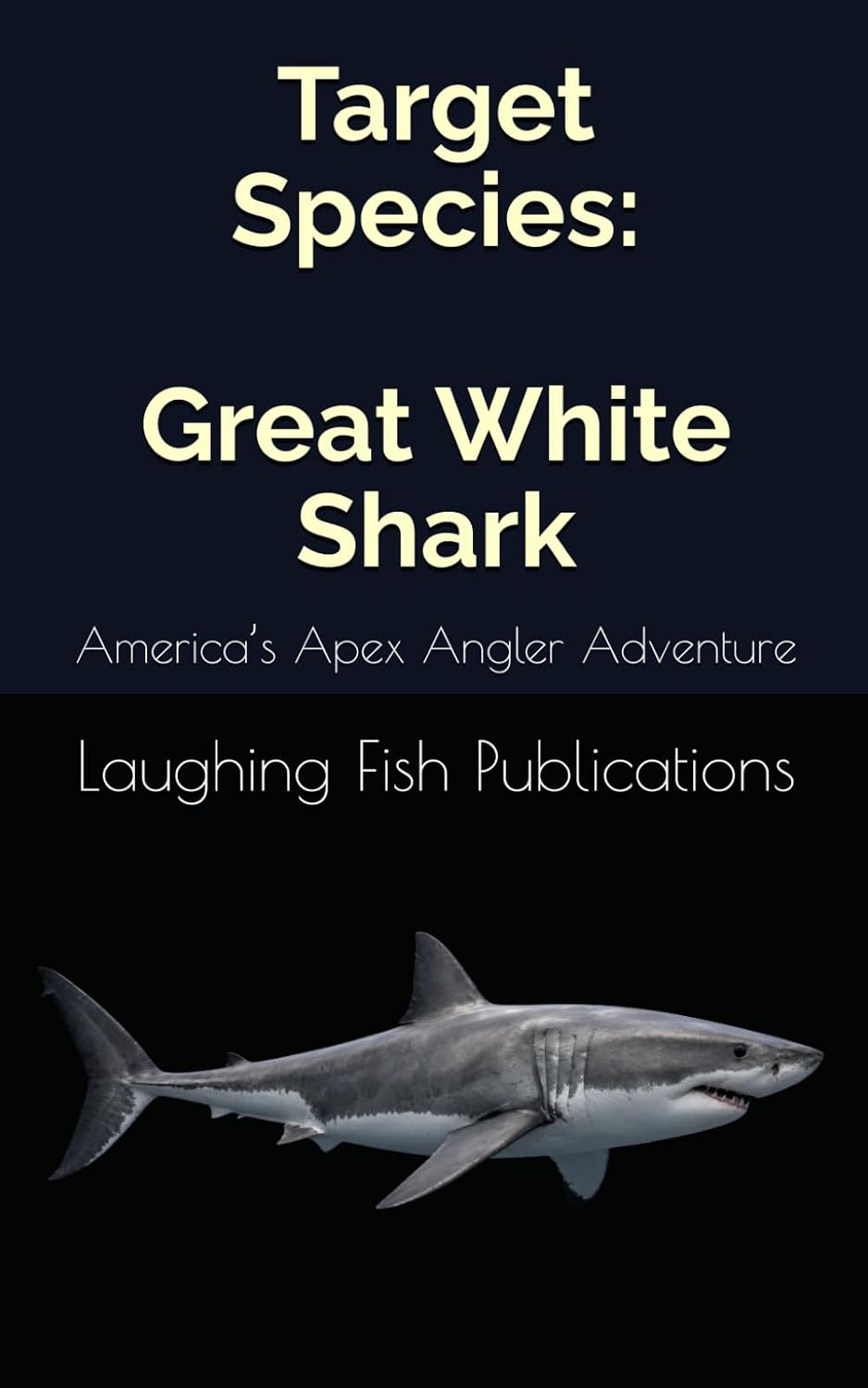 Target Species: Great White Shark: America’s Apex Angler Adventure