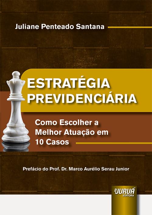 Estratégia Previdenciária - Como Escolher a Melhor Atuação em 10 Casos baixar o livro de graça