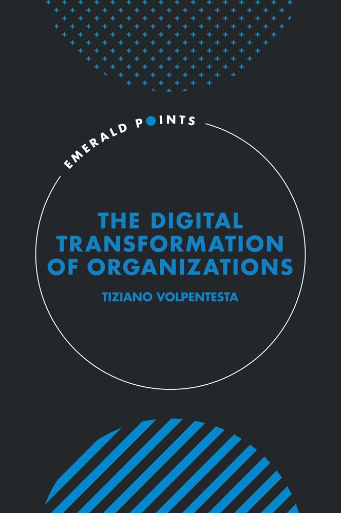 ler totalmente The Digital Transformation of Organizations (Emerald Points) (English Edition)