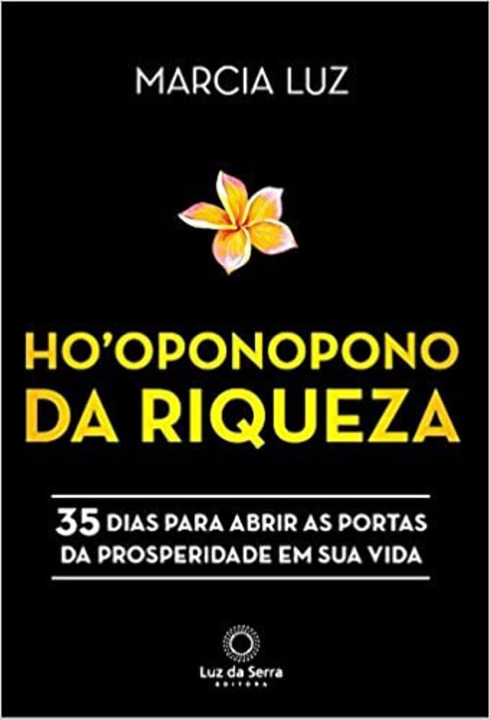 Ho’oponopono da Riqueza: 35 dias para abrir as portas da prosperidade em sua vida baixar o livro de graça