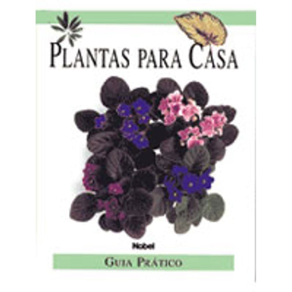 Plantas Para Casa. Guia Prático