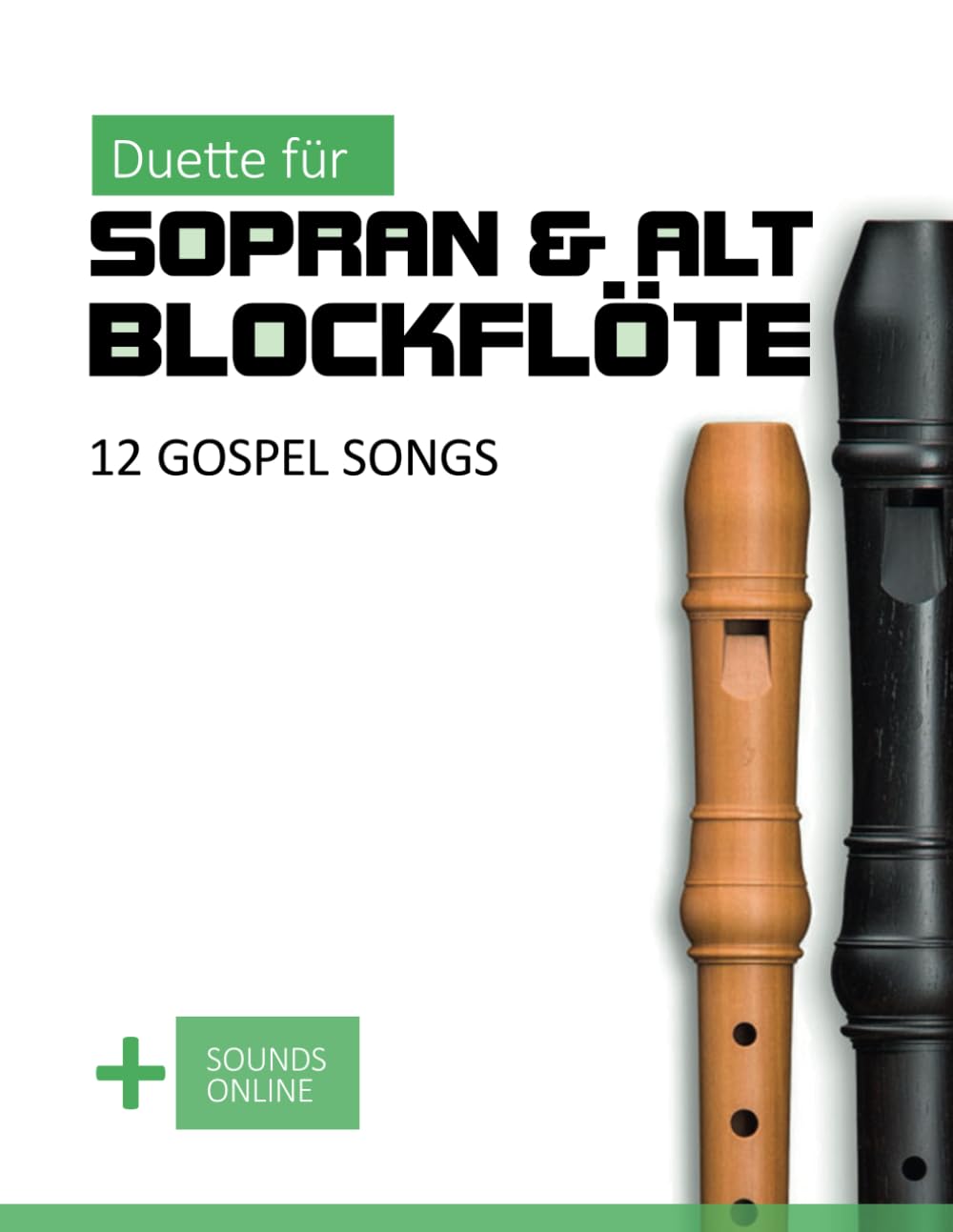 capítulo por capítulo baixar Duette für Sopran & Alt Blockflöte - 12 Gospel Songs: + Sounds Online (Blockflöte Songbook) (German Edition)