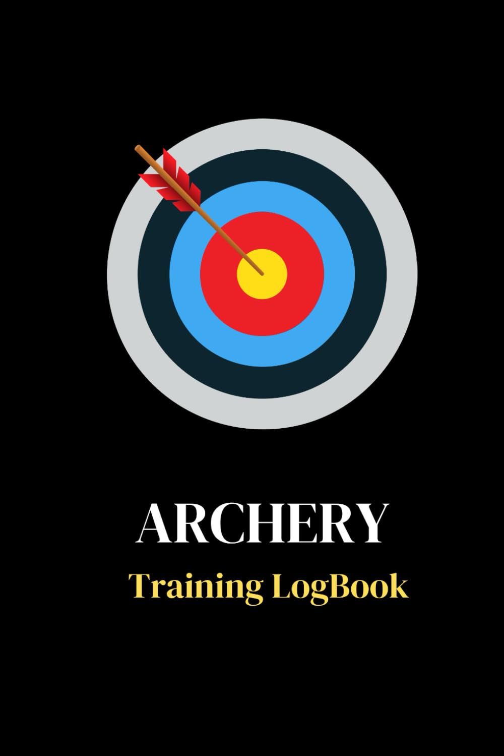 Archery Training LogBook: Archery Training Logbook For Beginners good Notebook For You, And good Target Practices baixar o livro de graça