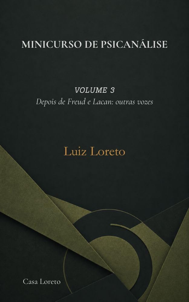 capítulo por capítulo baixar MINICURSO DE PSICANÁLISE: VOLUME 3 - Depois de Freud e Lacan: outras vozes