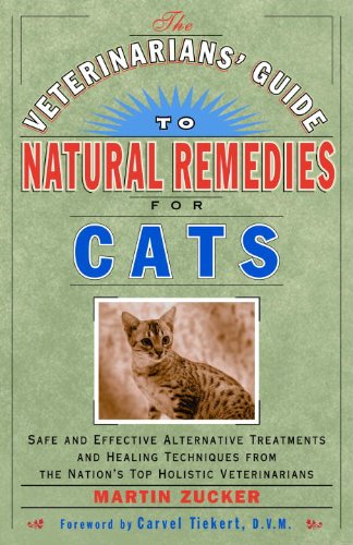 capítulo por capítulo baixar The Veterinarians' Guide to Natural Remedies for Cats: Safe and Effective Alternative Treatments and Healing Techniques from the Nations Top Holistic Veterinarians (English Edition)