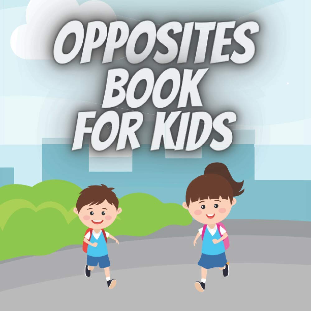 Opposites Book for Kids: Opposites Learning Book For Preschoolers with beautiful images baixar o livro de graça