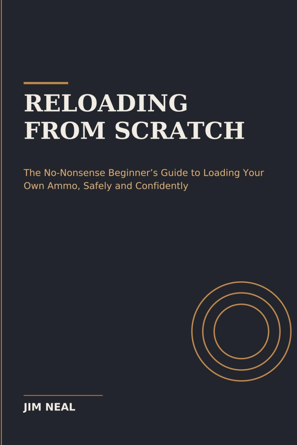 Reloading From Scratch: The No-Nonsense Beginner’s Guide to Loading Your Own Ammo, Safely and Confidently (Jim of All Trades) baixar o livro de graça