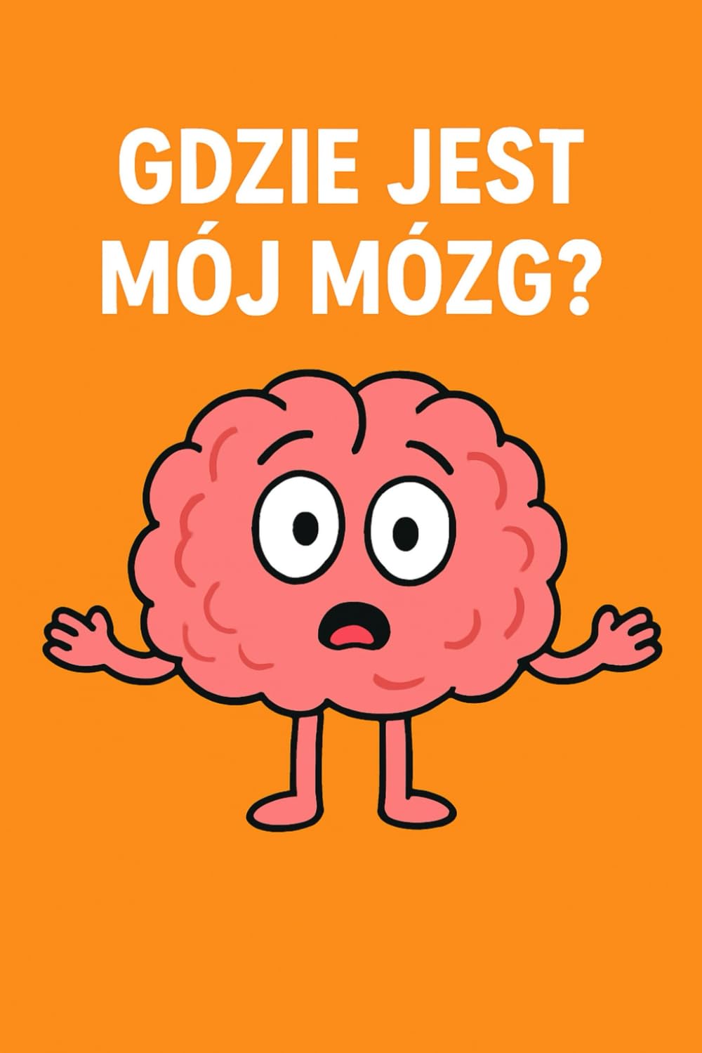 GDZIE JEST MÓJ MÓZG?: Zabawny notatnik dla zapominalskich | śmieszny prezent dla ucznia, studenta i pracownika biurowego | zeszyt w kratkę (Polish Edition) baixar o livro de graça