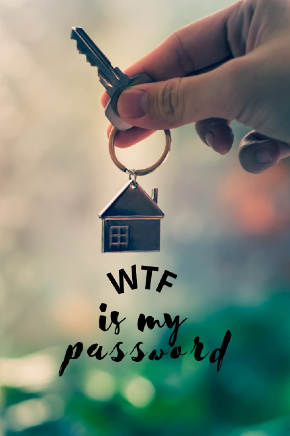 WTF is my password: Logbook for Password and Other Stuff You Forget Gift for Women, Gift for Moms, Valentines Day & every festival. baixar livro de graça