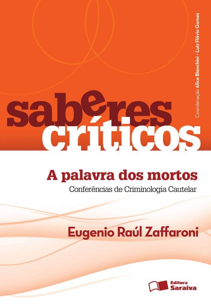 A palavra dos mortos: Conferências de criminologia cautelar baixar livro de graça