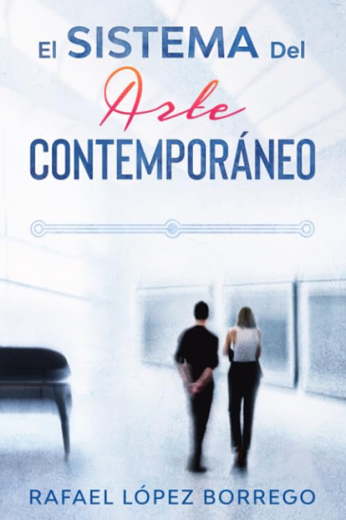 capítulo por capítulo baixar El sistema del arte contemporáneo (Spanish Edition)