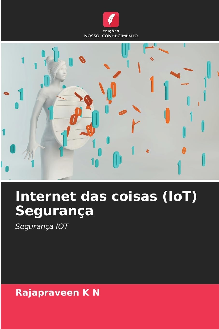 Internet das coisas (IoT) Segurança: Segurança IOT baixar o livro de graça