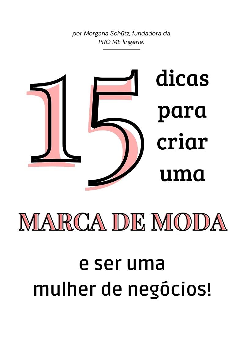 15 DICAS PARA CRIAR UMA MARCA DE MODA E SER UMA MULHER DE NEGÓCIOS baixar livro de graça