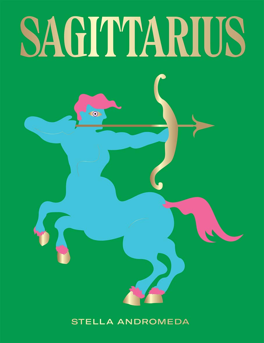 ler totalmente Sagittarius: Harness the Power of the Zodiac (Astrology, Star Sign)