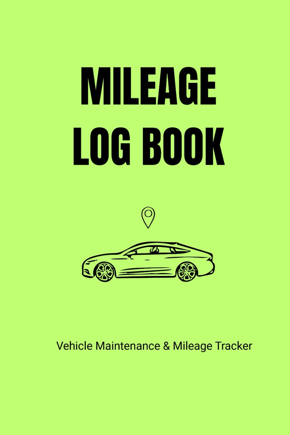 MILEAGE LOG BOOK: Vehicle Maintenance & Mileage Tracker baixar o livro de graça
