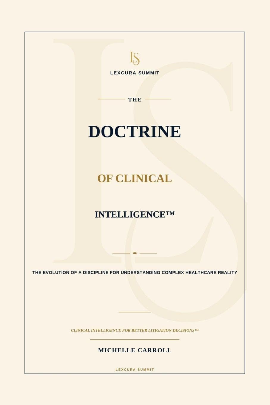 The Doctrine of Clinical Intelligence