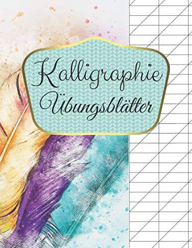 Kalligraphie Übungsblätter: Übungsheft mit Kalligrafie Papier für Anfänger und Fortgeschrittene | 160 Seiten zum Üben der Schönschrift | ca. A4 baixar o livro de graça