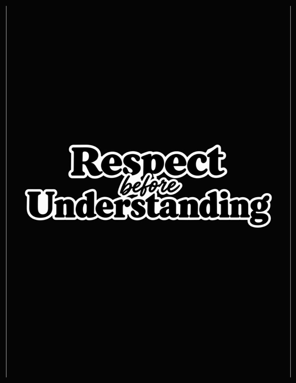 Respect Before Understanding: 100-Page Grid Notebook for Notes, Ideas, Sketches & Planning baixar o livro de graça