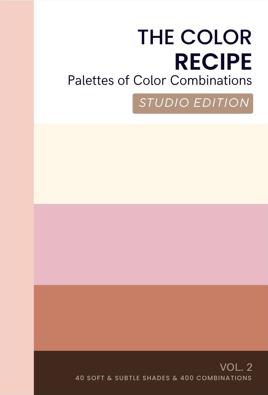 capítulo por capítulo baixar The Color Recipe: Palettes of Color Combinations, Studio Edition Vol. 2, Soft & Subtle Shades (The Playful Palette) (English Edition)