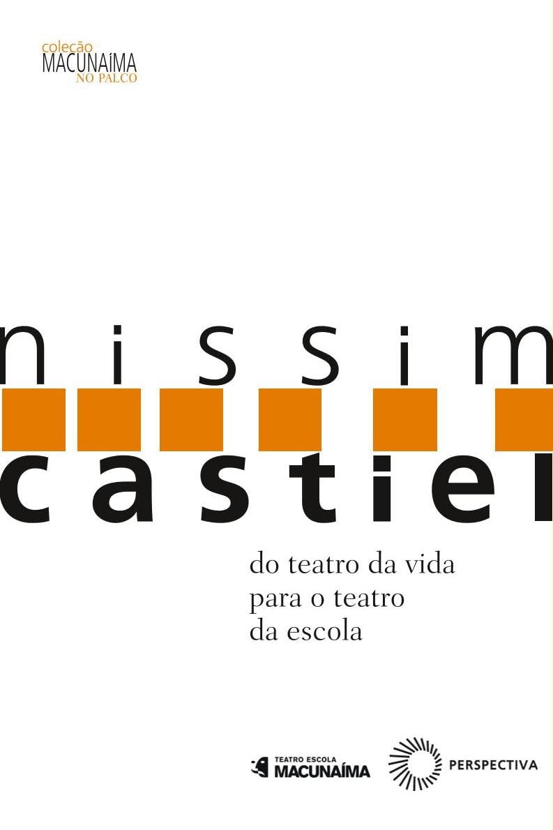Nissim Castiel: Do teatro da vida para o teatro da escola