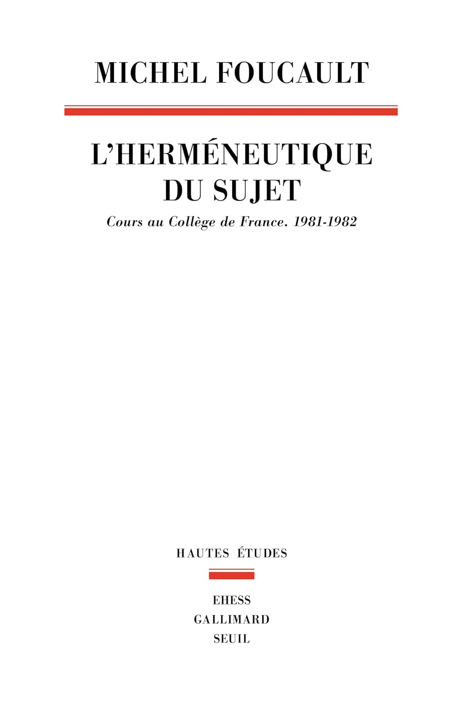 L'Herméneutique du sujet. Cours au Collège de France (1981-1982) (French Edition) baixar o livro de graça