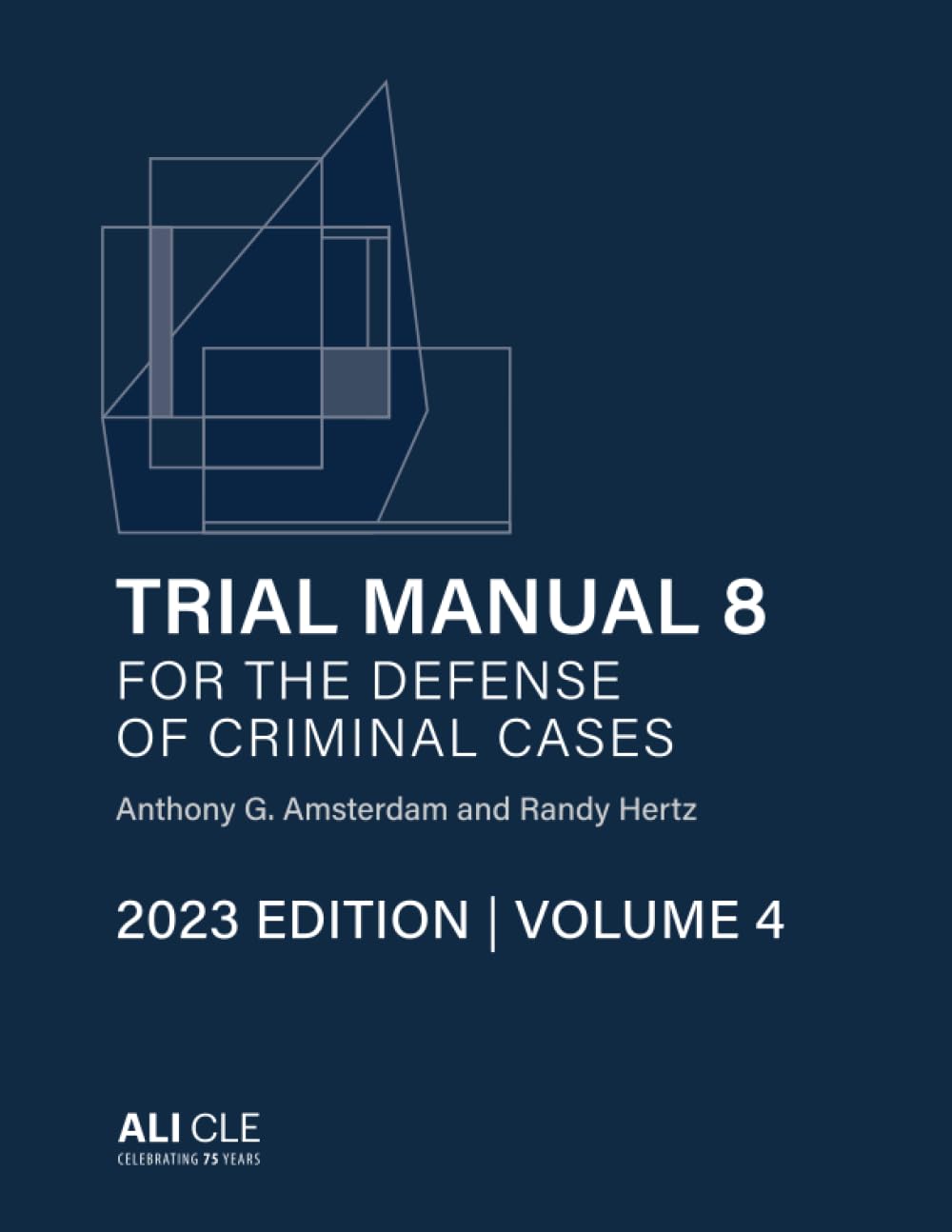 Trial Manual 8 for the Defense of Criminal Cases, Volume 4: 2023 Edition (Trial Manual 8 for the Defense of Criminal Cases (2023 Edition)) baixar o livro de graça