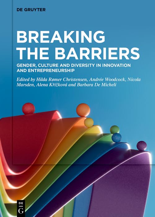 ler totalmente Breaking the Barriers: Gender, Culture and Diversity in Innovation and Entrepreneurship (English Edition)