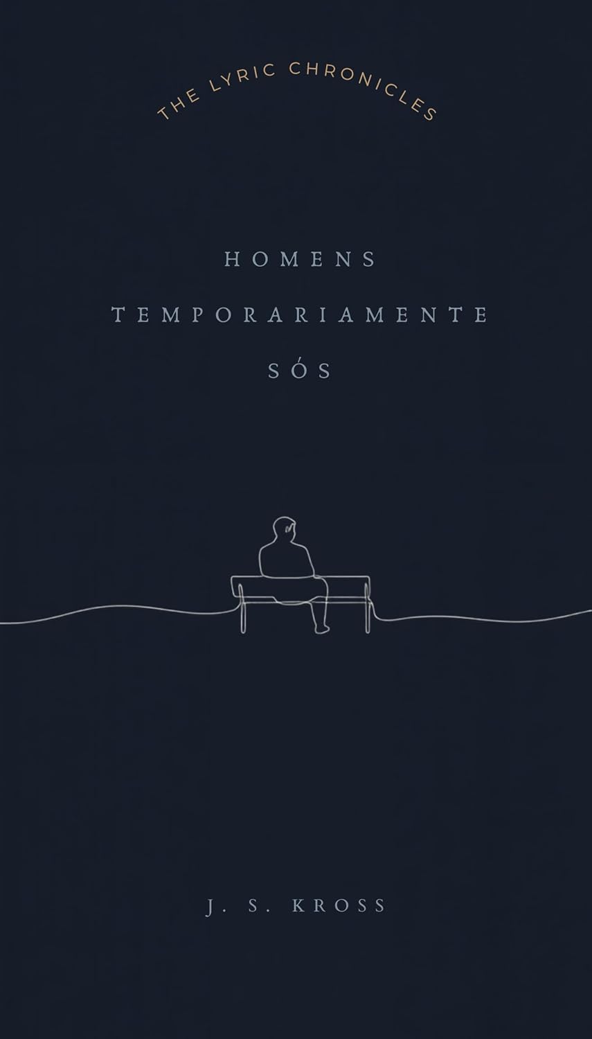 Homens Temporariamente Sós (The Lyric Chronicles) baixar o livro de graça