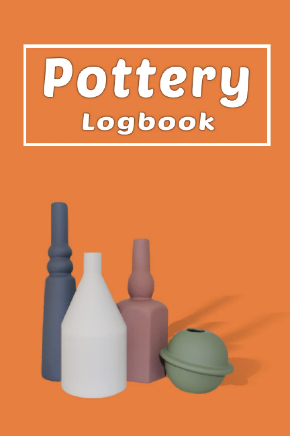 capítulo por capítulo baixar Pottery Logbook: A Journal to Record of your Pottery Project.