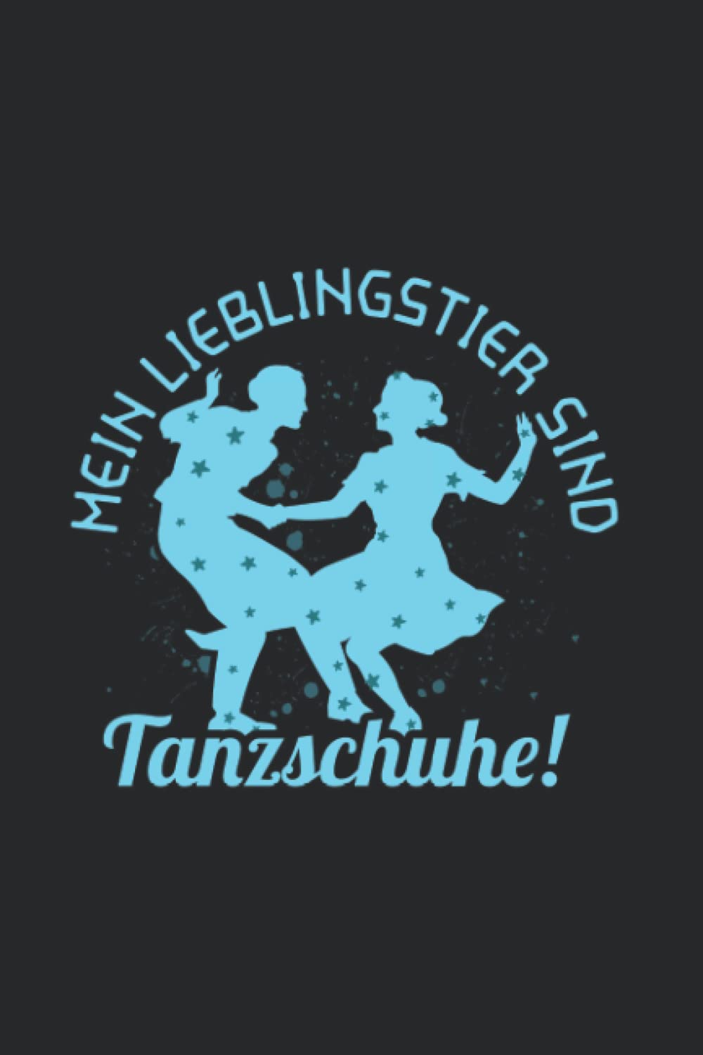capítulo por capítulo baixar Tanzen: Lieblingstier = Tanzschuhe: Notizbuch/Notizheft für Tanz-Saal Tänzer-in Tanz A5 (6x9in) liniert mit Linien (German Edition)
