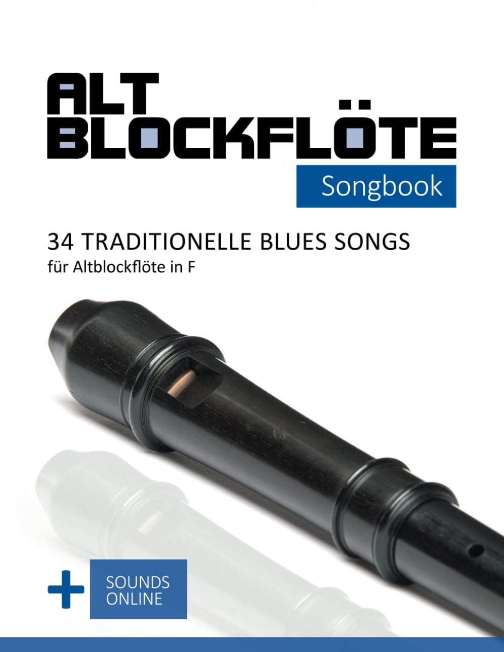 capítulo por capítulo baixar Altblockflöte Songbook - 34 traditionelle Blues Songs für Altblockflöte in F: + Sounds online