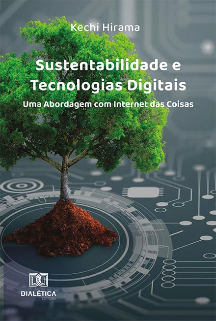 capítulo por capítulo baixar Sustentabilidade e Tecnologias Digitais: Uma Abordagem com Internet das Coisas