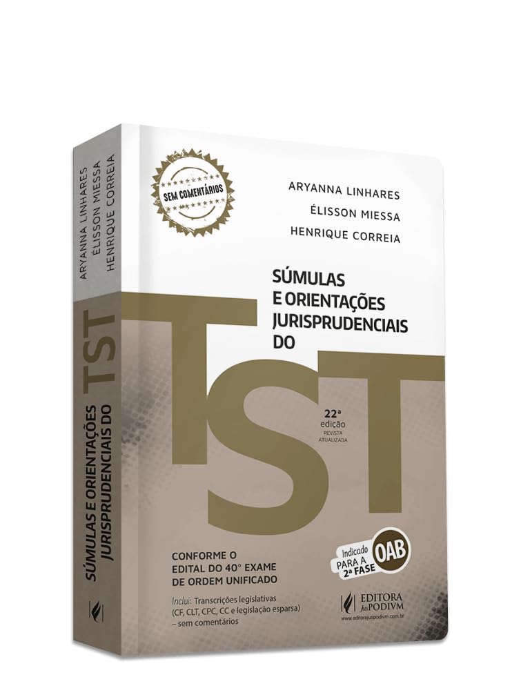 Súmulas e Orientações Jurisprudenciais do TST: Organizadas por Assunto - Indicado Para 2ª Fase OAB - 40º Exame de Ordem baixar livro de graça
