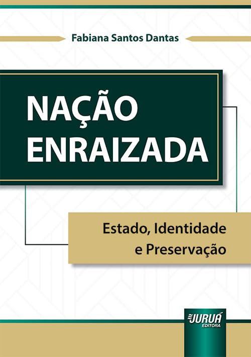 ler totalmente Nação Enraizada - Estado, Identidade e Preservação
