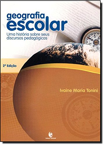 capítulo por capítulo baixar Geografia Escolar - Uma Historia Sobre Seus Discursos Pedagogicos