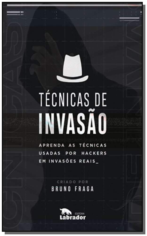 Técnicas de Invasão: Aprenda as técnicas usadas por hackers em invasões reais baixar livro de graça