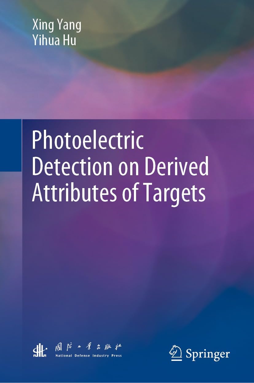 Photoelectric Detection on Derived Attributes of Targets (Physics and Astronomy) (English Edition) baixar o livro de graça