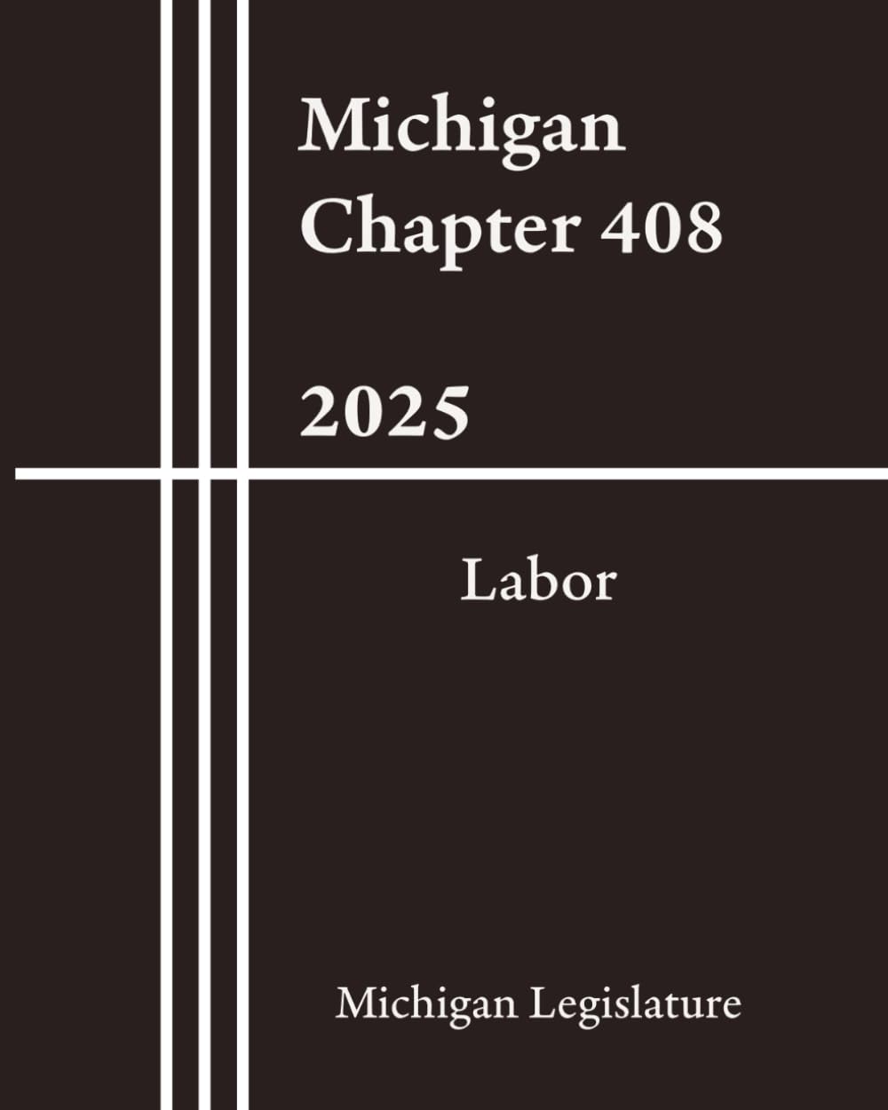 ler totalmente Michigan Chapter 408 - Labor 2025