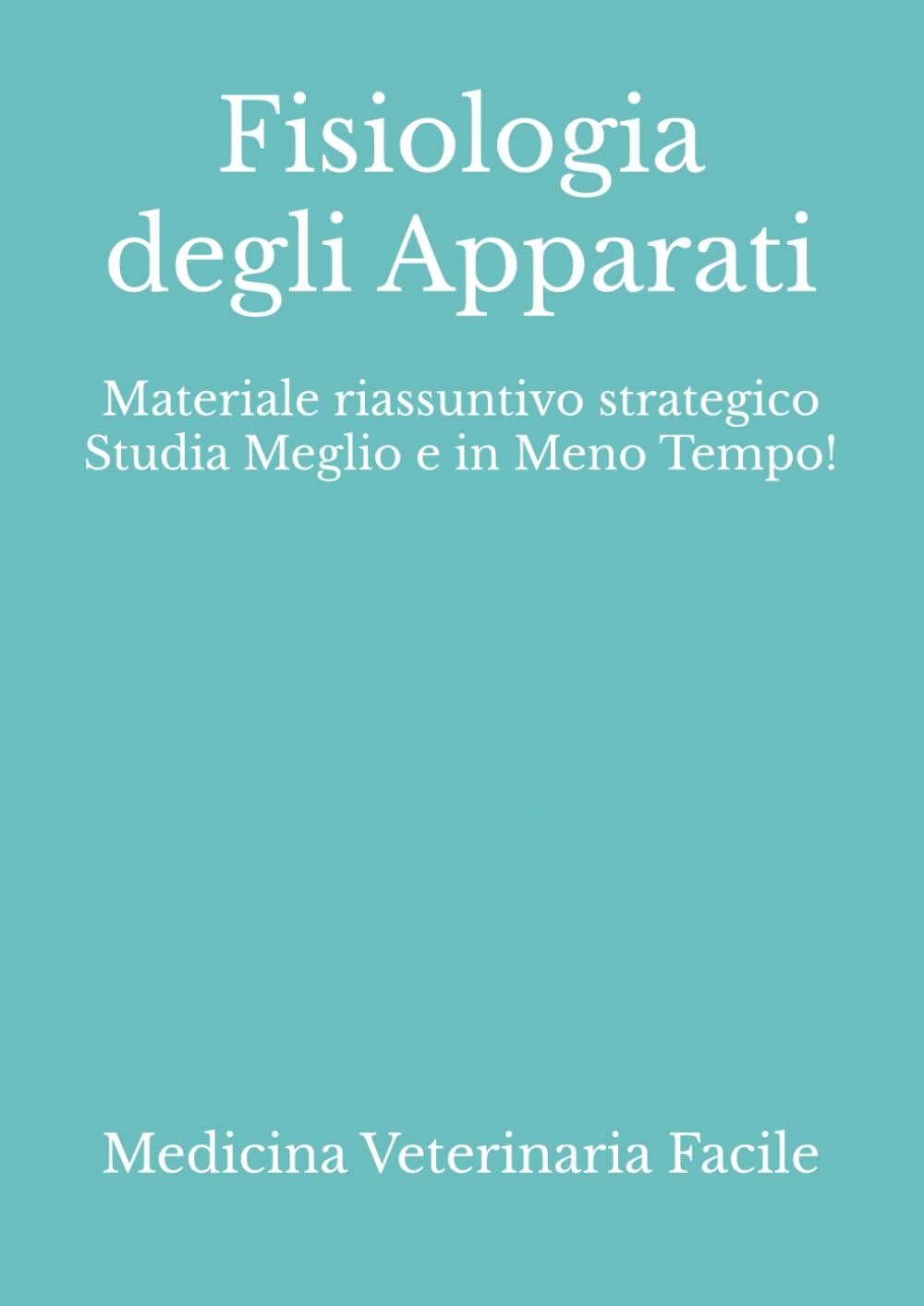 ler totalmente Fisiologia degli Apparati: Materiale riassuntivo strategico Studia Meglio e in Meno Tempo! (Medicina Veterinaria, Tecniche di allevamento animale,... e produzioni zootecniche) (Italian Edition)
