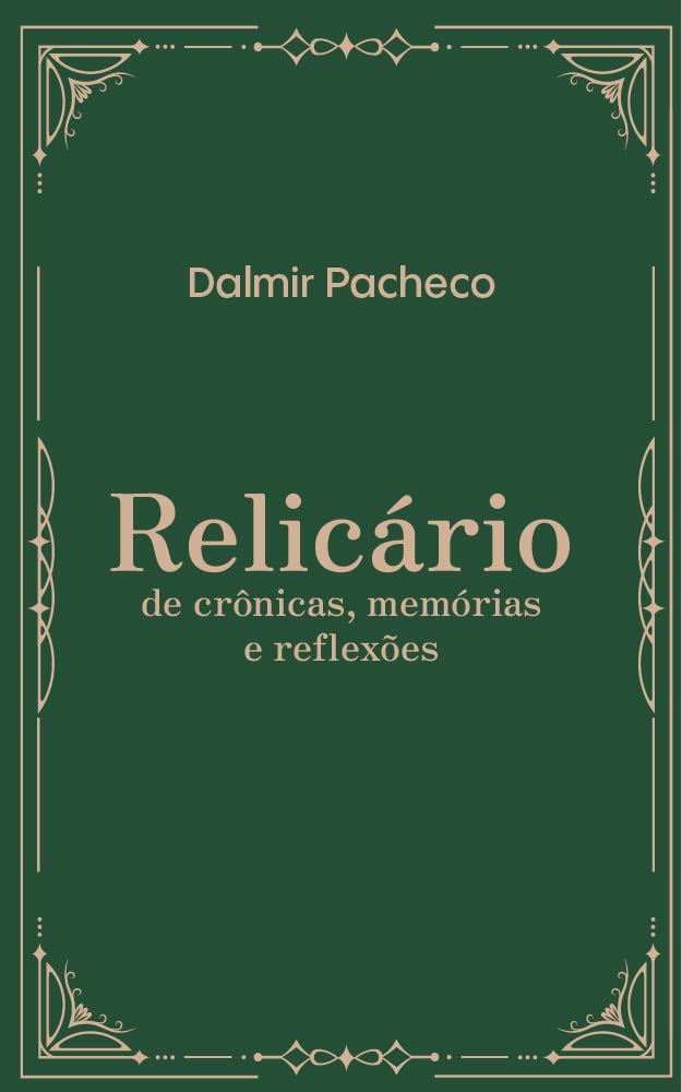 ler totalmente Relicário de crônicas, memórias e reflexões