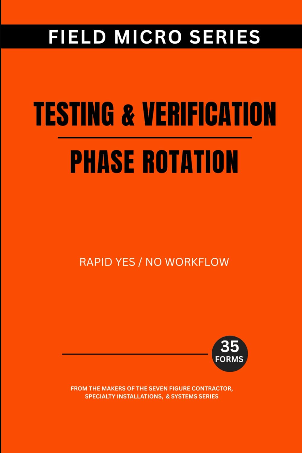 Testing & Verification: Phase Rotation (Field Micro Series)