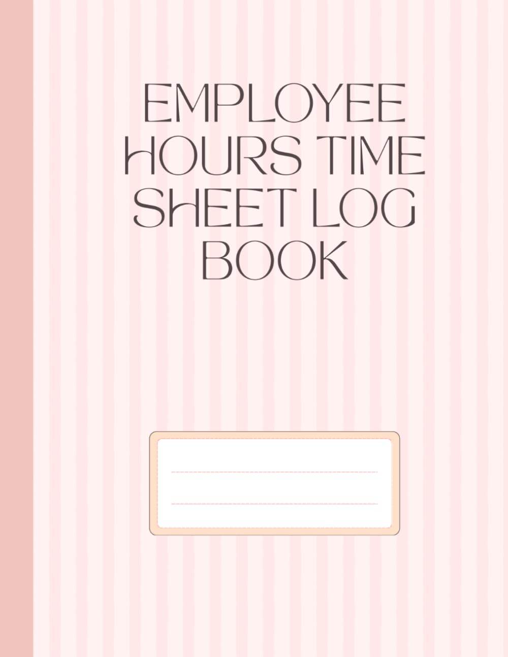 ler totalmente Employee Hours Time Sheet Log: Weekly Work Hours Tracker for Small Business, Managers & Employers | Daily Time Record Book for Staff Attendance & Payroll