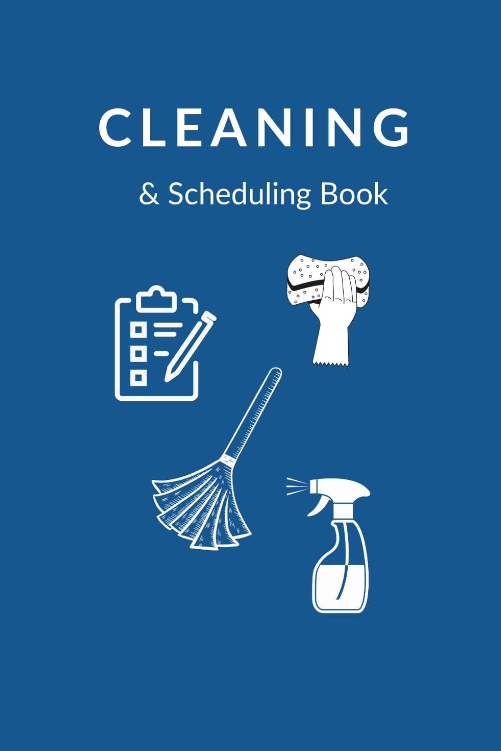 CLEANING & SCHEDULING BOOK: Your Ultimate Guide to a Tidy & Organized Home baixar livro de graça