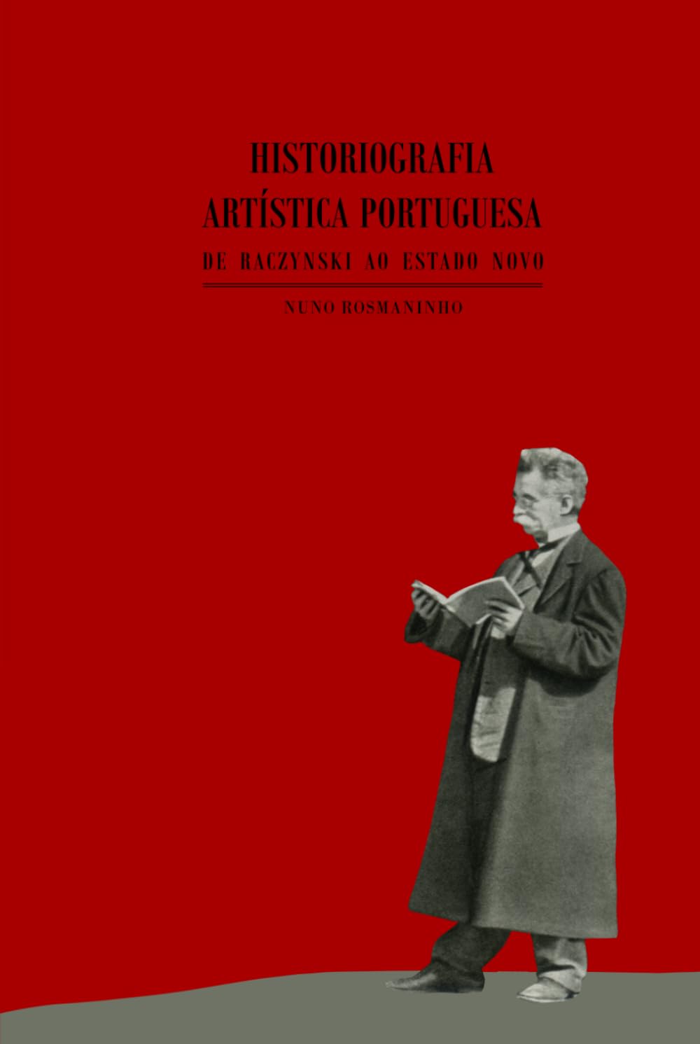 Historiografia Artística Portuguesa: De Raczynski ao Estado Novo (Portuguese Edition) baixar livro de graça
