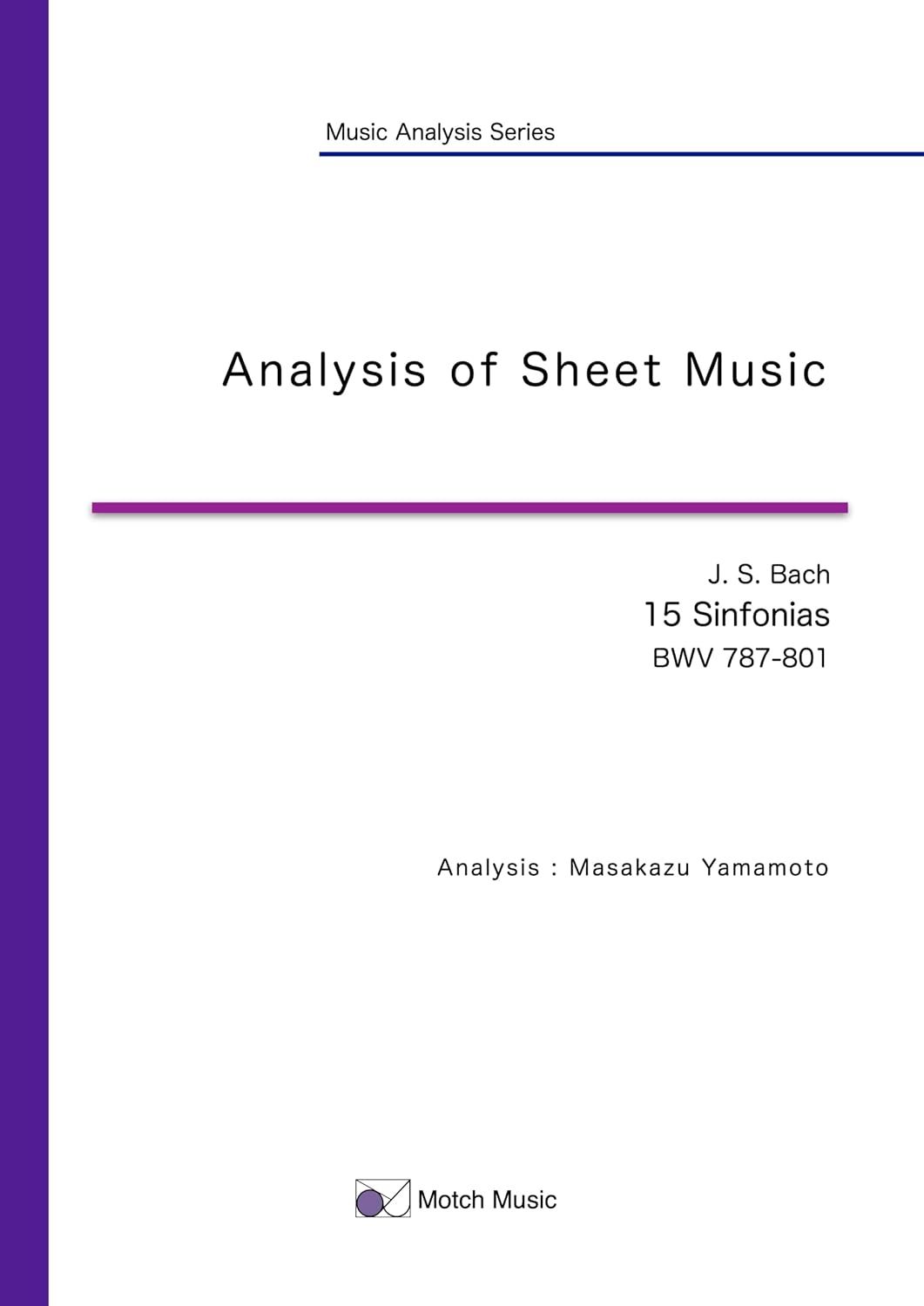 ler totalmente Analysis of Sheet Music: J. S. Bach 15 Sinfonias (Music Analysis Series Book 2) (English Edition)
