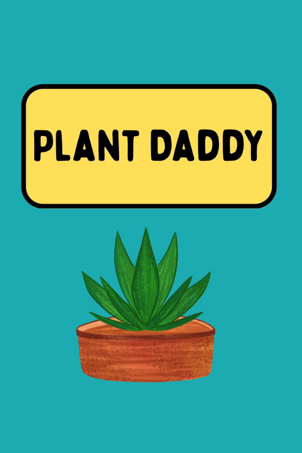 Plant Daddy: A Funny Notebook for Plant Lovers and Gardeners: Perfect for jotting notes, plant care reminders, and everyday journaling baixar o livro de graça